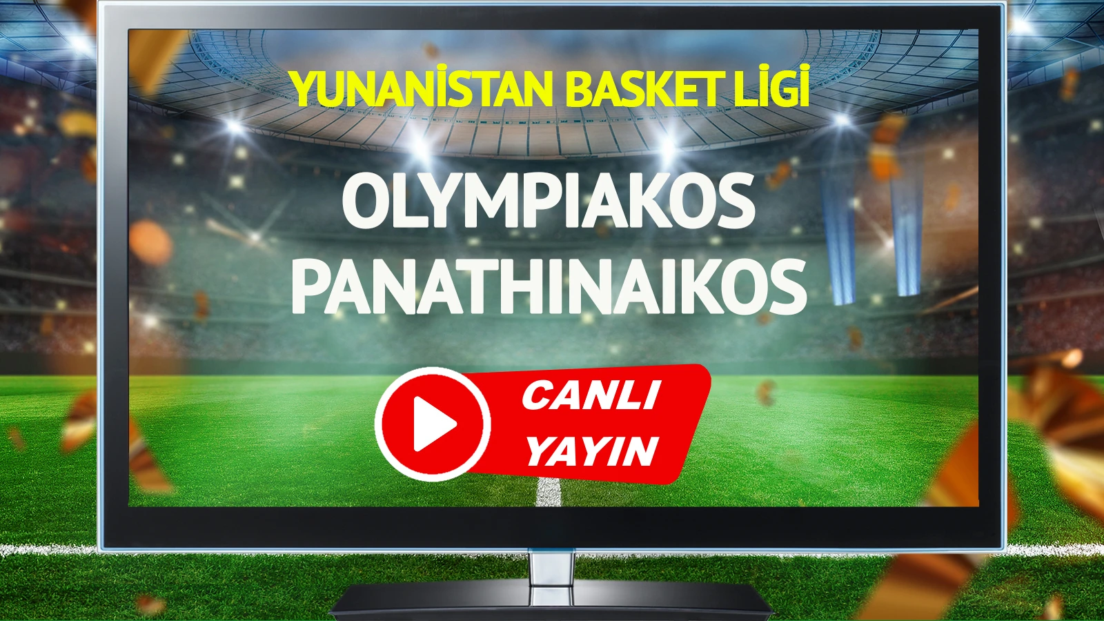 CANLI YAYIN | Olympiakos Panathinaikos Maçı