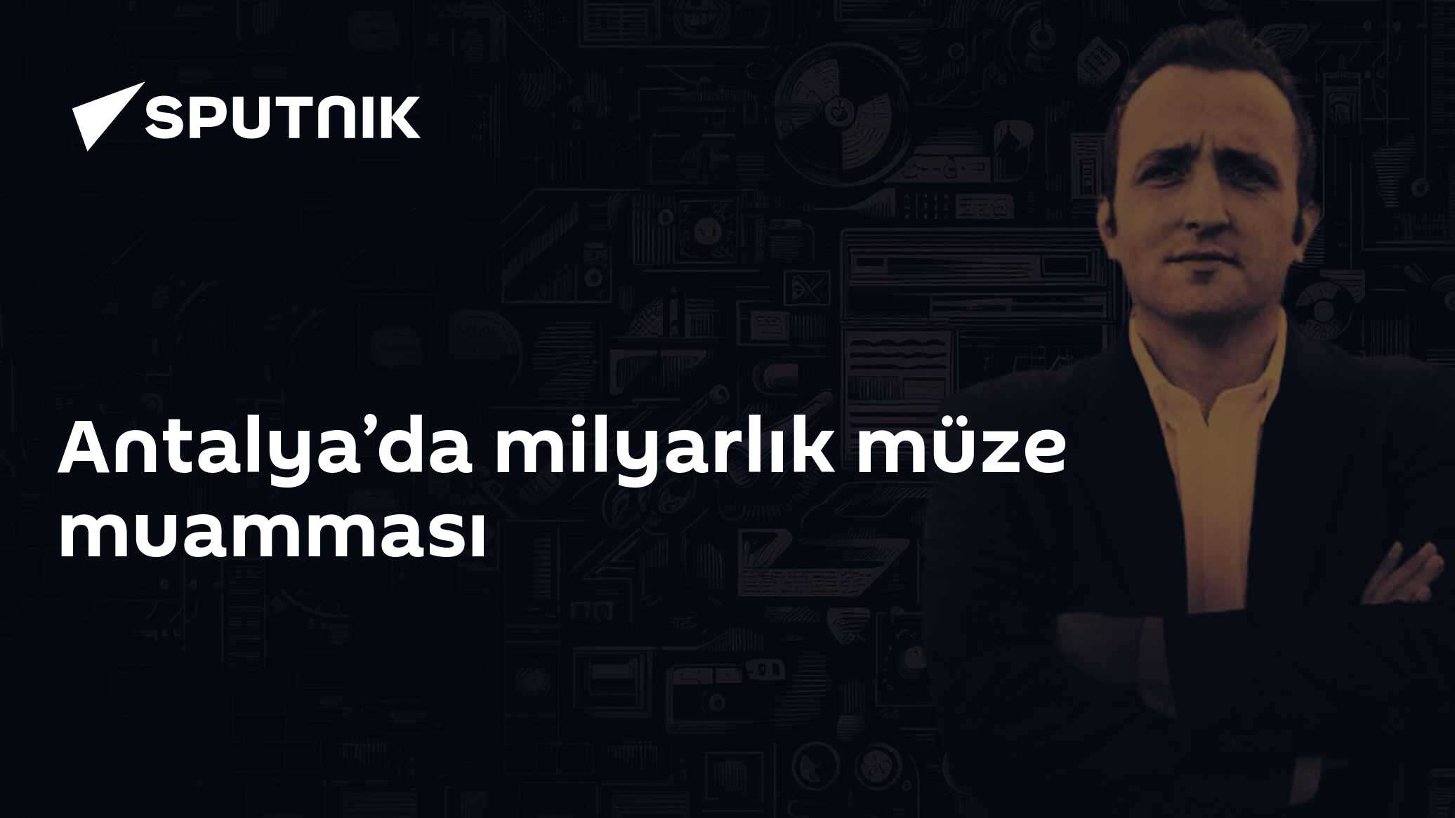 Antalya’da milyarlık müze muamması