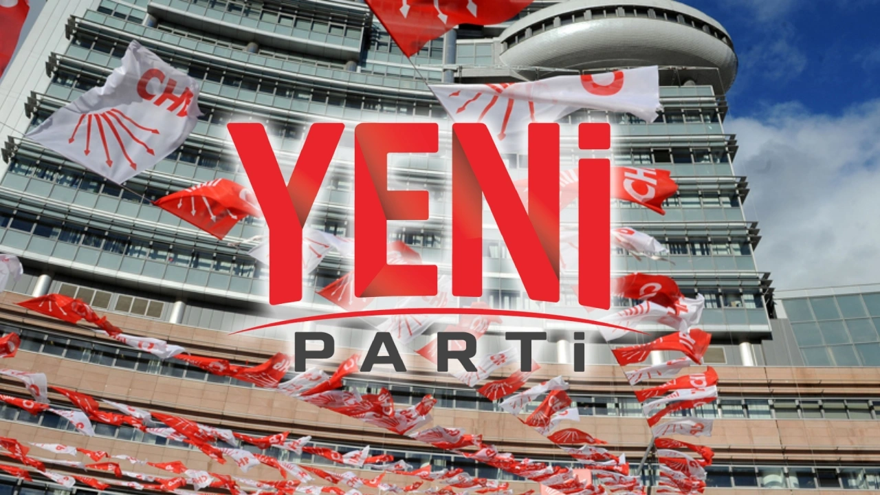 CHP'de istifalar dalga dalga: Belediye başkanları ve il yönetimleri YENİ Parti'ye geçiyor