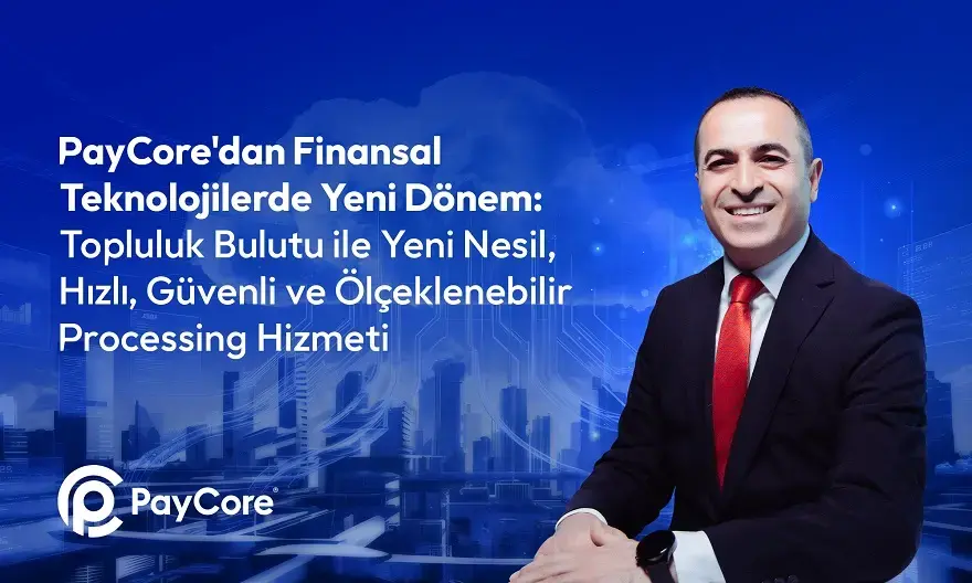 PayCore'dan topluluk bulutu ile yeni nesil processing hizmeti