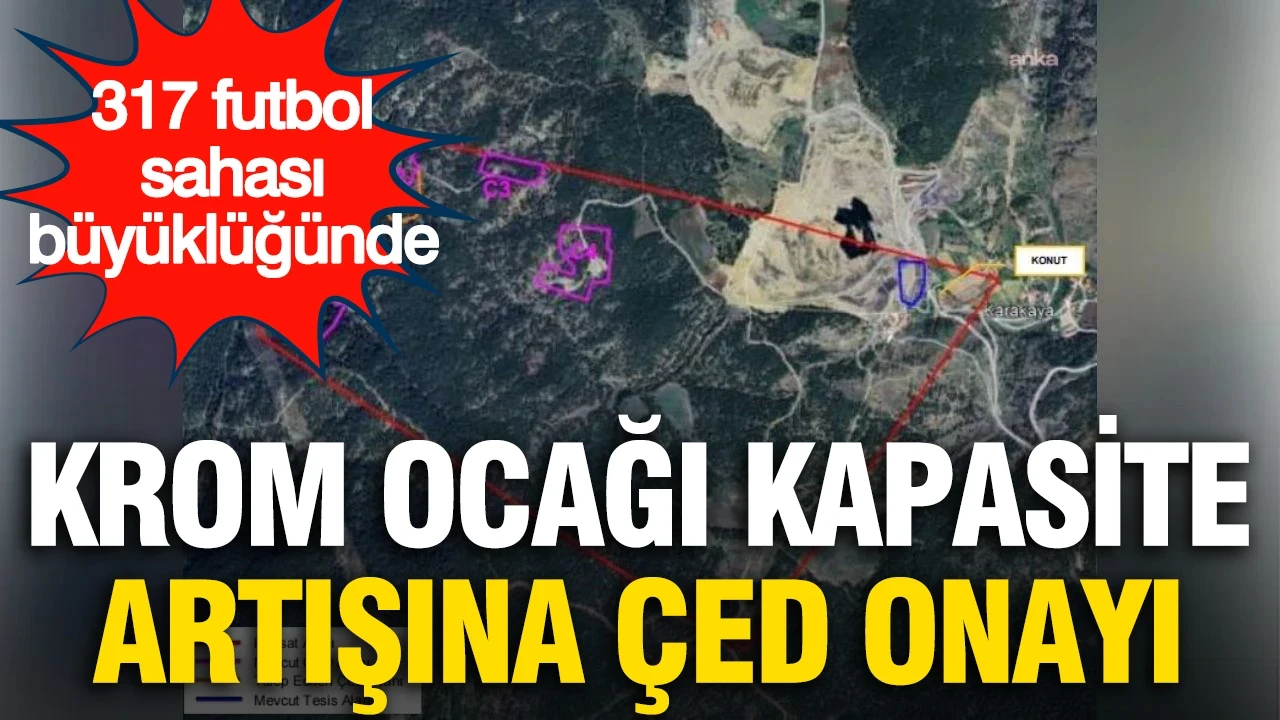 Kütahya'da krom ocağına kapasite artışı: Üretim üç katına çıkacak
