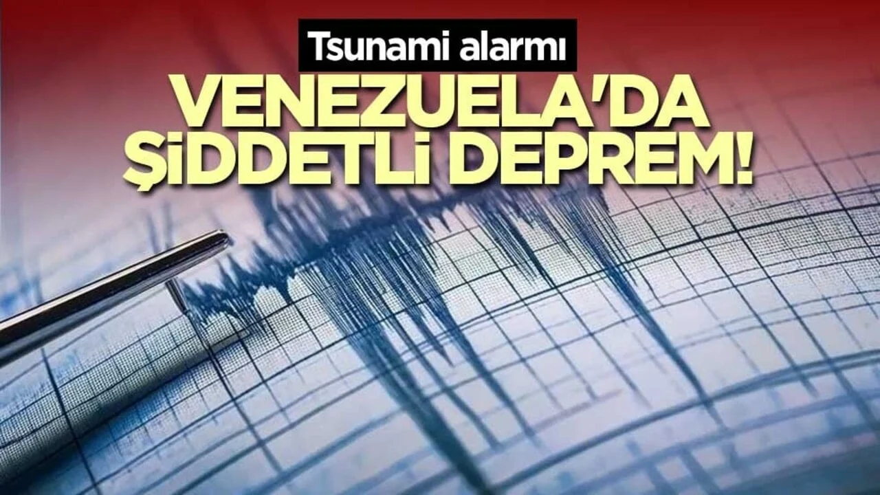 Venezuela'da şiddetli deprem! Tsunami alarmı