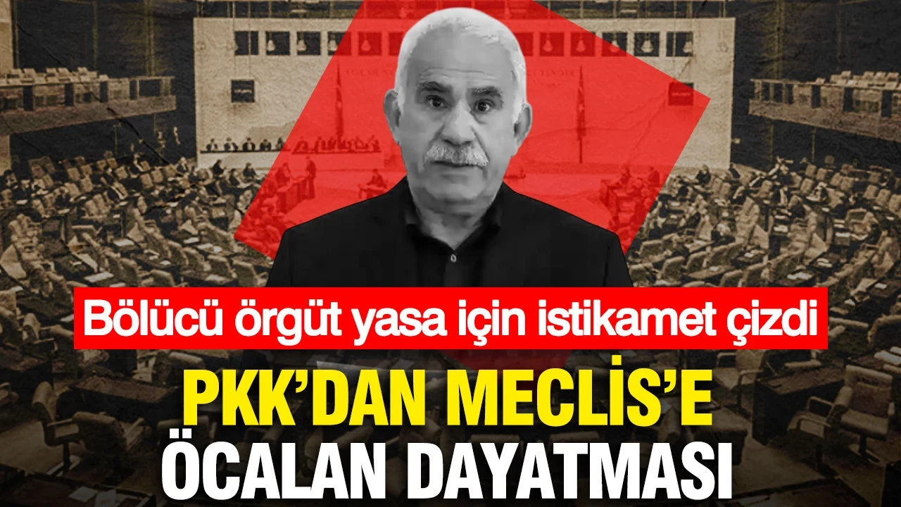PKK'dan Meclis'e Öcalan dayatması: Bölücü örgüt yasa için istikamet çizdi