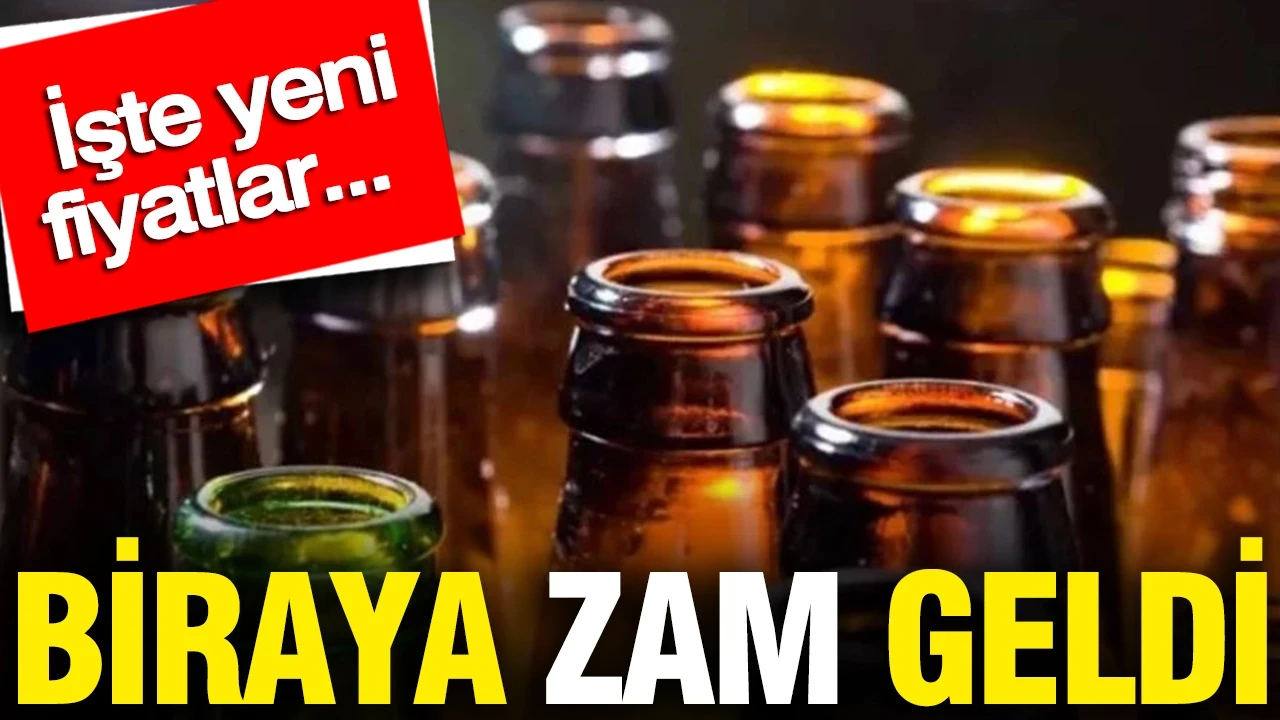 Biraya zam geldi: İşte yeni fiyatlar...