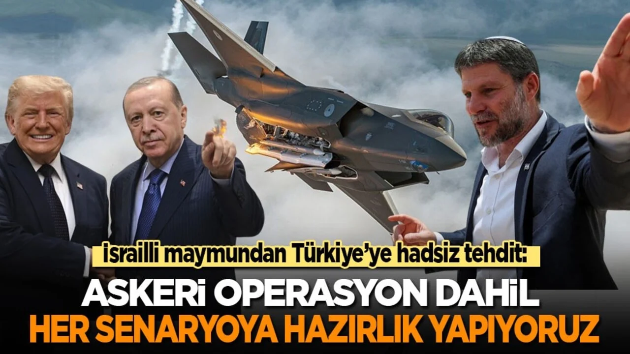 İsrailli maymundan Türkiye’ye hadsiz tehdit: Askeri operasyon dahil her senaryoya hazırlık yapıyoruz