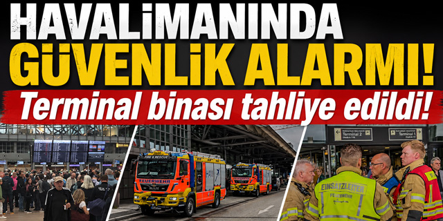 Hamburg Havalimanı'nda Güvenlik Alarmı: Terminal Tahliye Edildi!