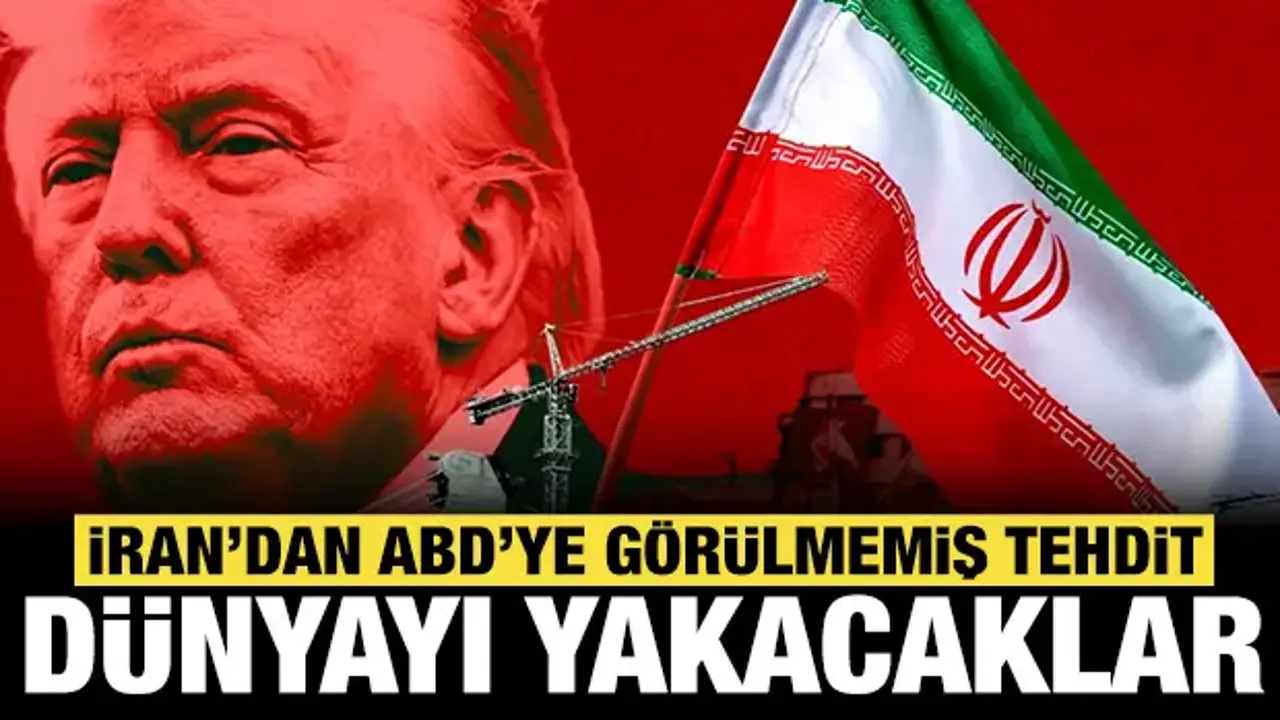 İran'dan ABD'ye görülmemiş tehdit: Tüm dünyayı ateşe atacaklar