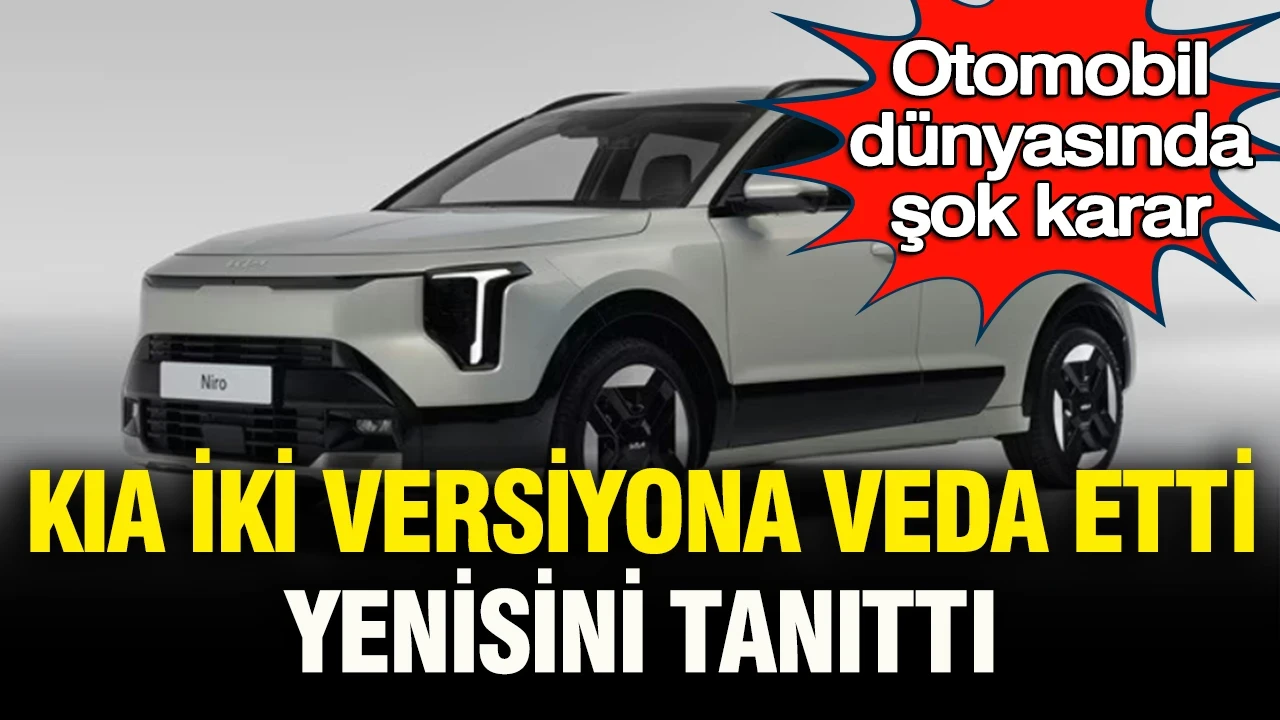 Otomobil dünyasında şok karar: Kia iki versiyona veda etti, yenisini tanıttı