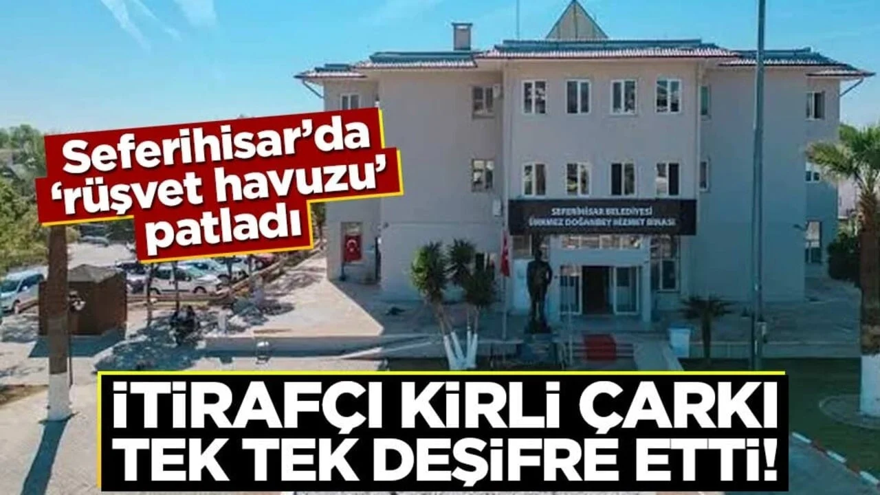 Seferihisar’da 'rüşvet havuzu' patladı! İtirafçı kirli çarkı tek tek deşifre etti!