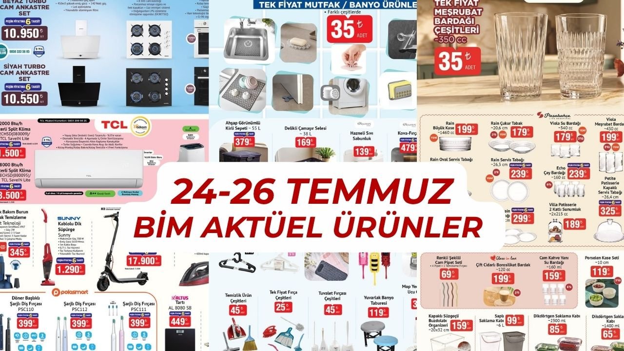 BİM aktüel ürünler yeni kataloğu satışta! 24-26 Temmuz BİM aktüel ürünler kataloğu tam liste