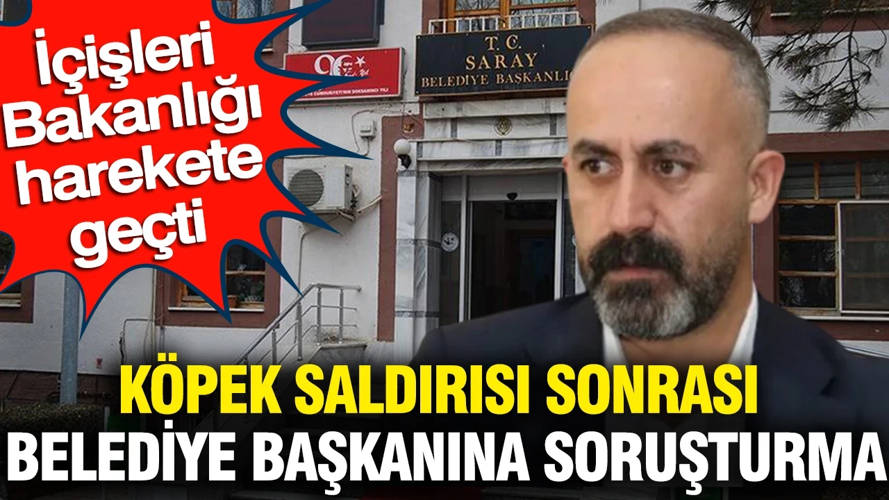 İçişleri Bakanlığı harekete geçti: Belediye başkanı hakkında soruşturma izni