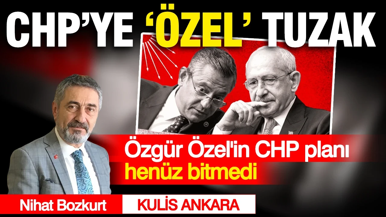 Özgür Özel'in CHP planı henüz bitmedi: Kulislerdeki asıl stratejinin şifreleri