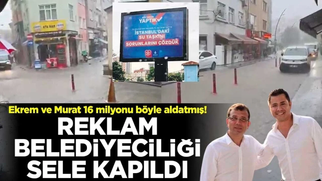 Ekrem ve Murat 16 milyonu böyle aldatmış! Reklam belediyeciliği sele kapıldı