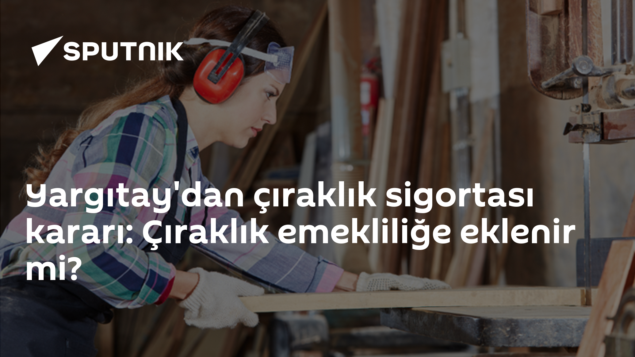 Yargıtay'dan çıraklık sigortası kararı: Çıraklık emekliliğe eklenir mi?