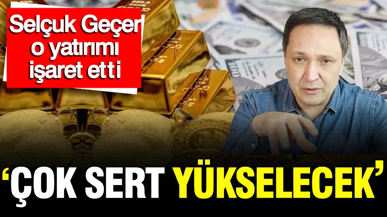 Selçuk Geçer dolar için rakam verdi: Ansızın olacak