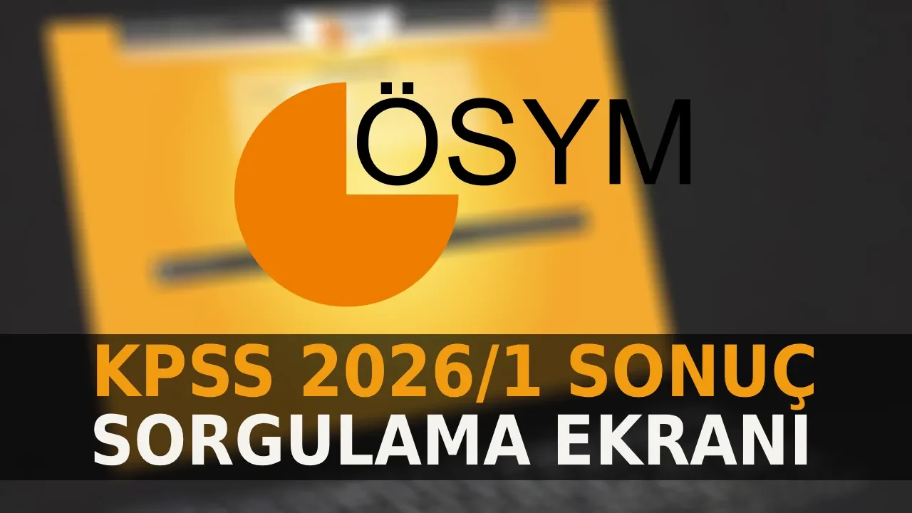 KPSS 2026/1 Tercih Sonuçları Ne Zaman Açıklanacak? KPSS 2026 sorgulama ekranı