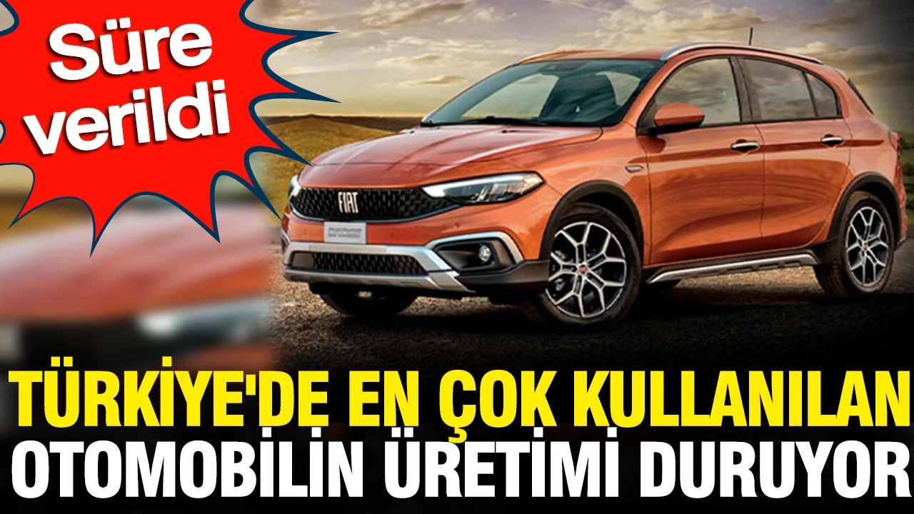 Türkiye'de en çok kullanılan otomobilin üretimi duruyor: Süre verildi