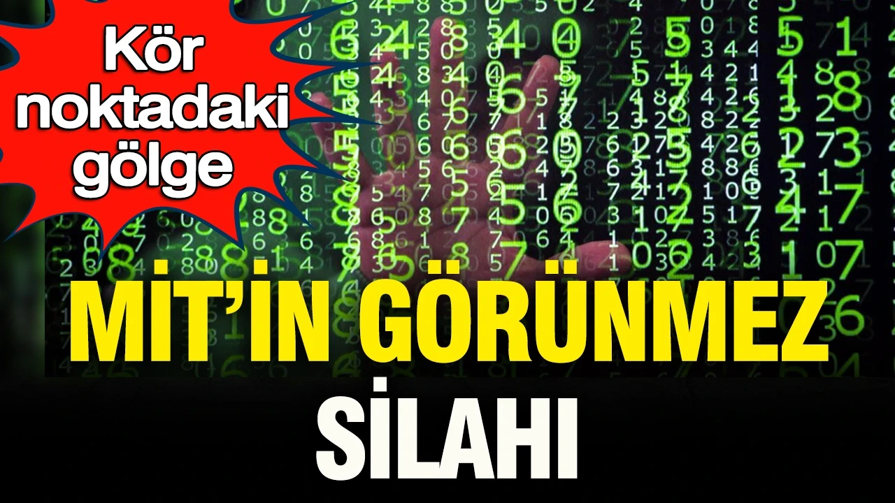 MİT'in görünmez silahı: Kör noktadaki gölge