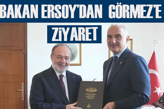 Bakan Ersoy'dan Görmez'e ziyaret
