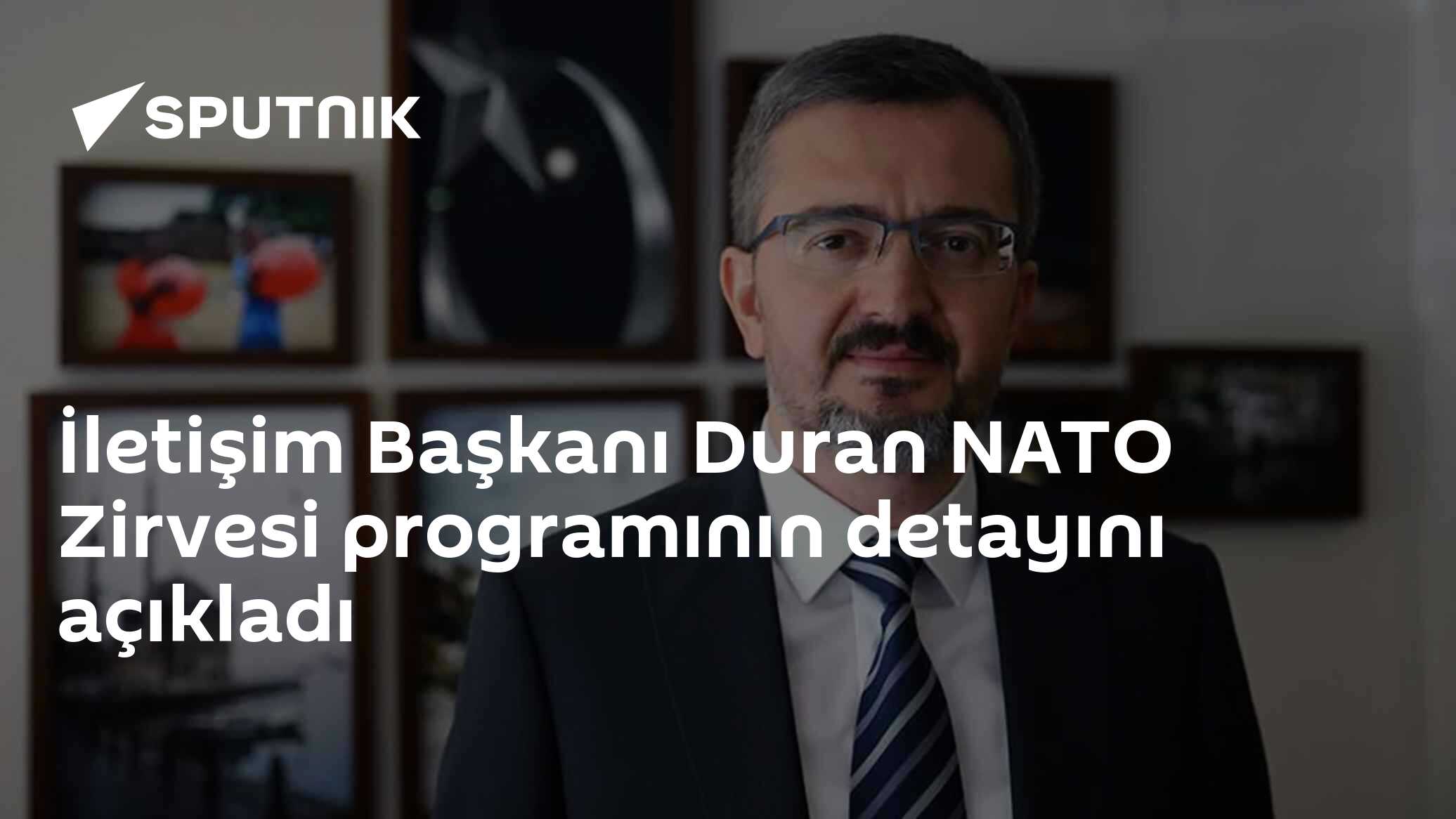 İletişim Başkanı Duran NATO Zirvesi programının detayını açıkladı