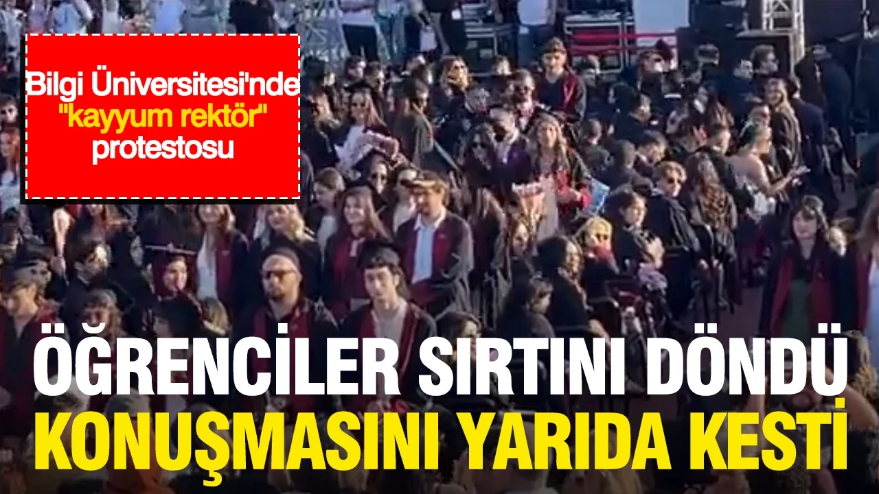Bilgi Üniversitesi'nde "kayyum rektör" protestosu: Öğrenciler sırtını döndü konuşmasını yarıda kesti
