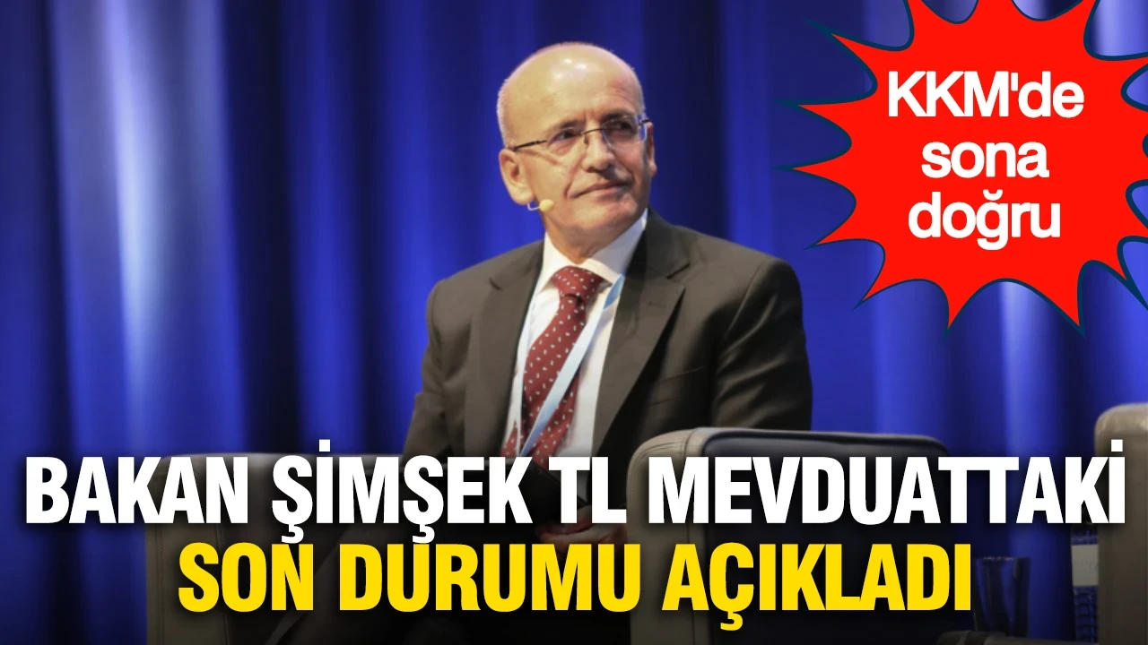 KKM'de sona doğru: Bakan Şimşek TL mevduattaki son durumu açıkladı