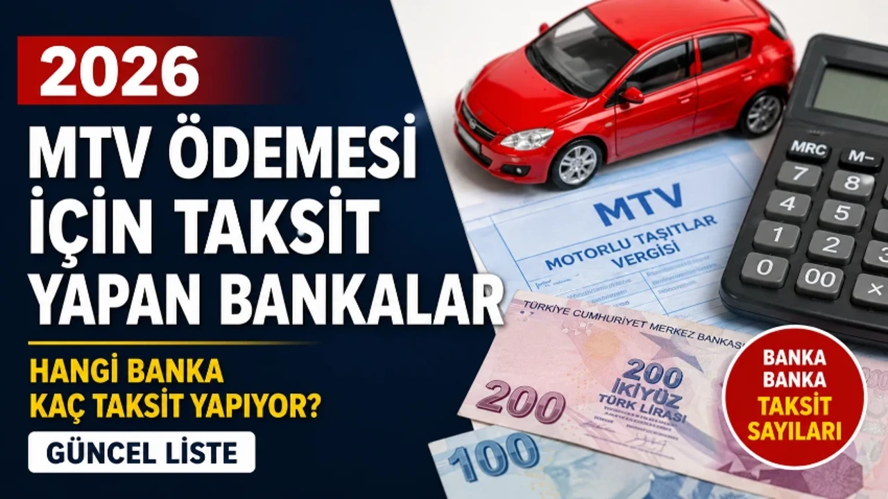 MTV TAKSİT YAPAN BANKALAR 2026 || MTV Ödeme 2, 3, 4, 5 ve 6 Taksit Hangi Bankada, Kaç Taksit?
