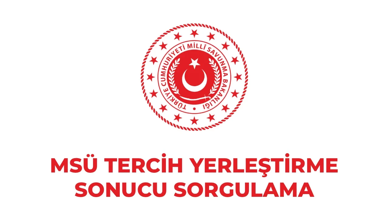 2026 MSÜ tercih sonuçları sorgulama ekranı! MSÜ tercih yerleştirme sonucu personeltemin.msb.gov.tr açıklandı mı?