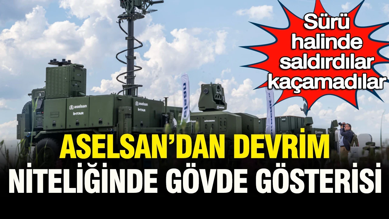 Sürü halinde saldırdılar, kaçamadılar: ASELSAN'dan devrim niteliğinde gövde gösterisi