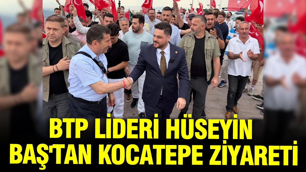 BTP lideri Hüseyin Baş'tan Kocatepe ziyareti