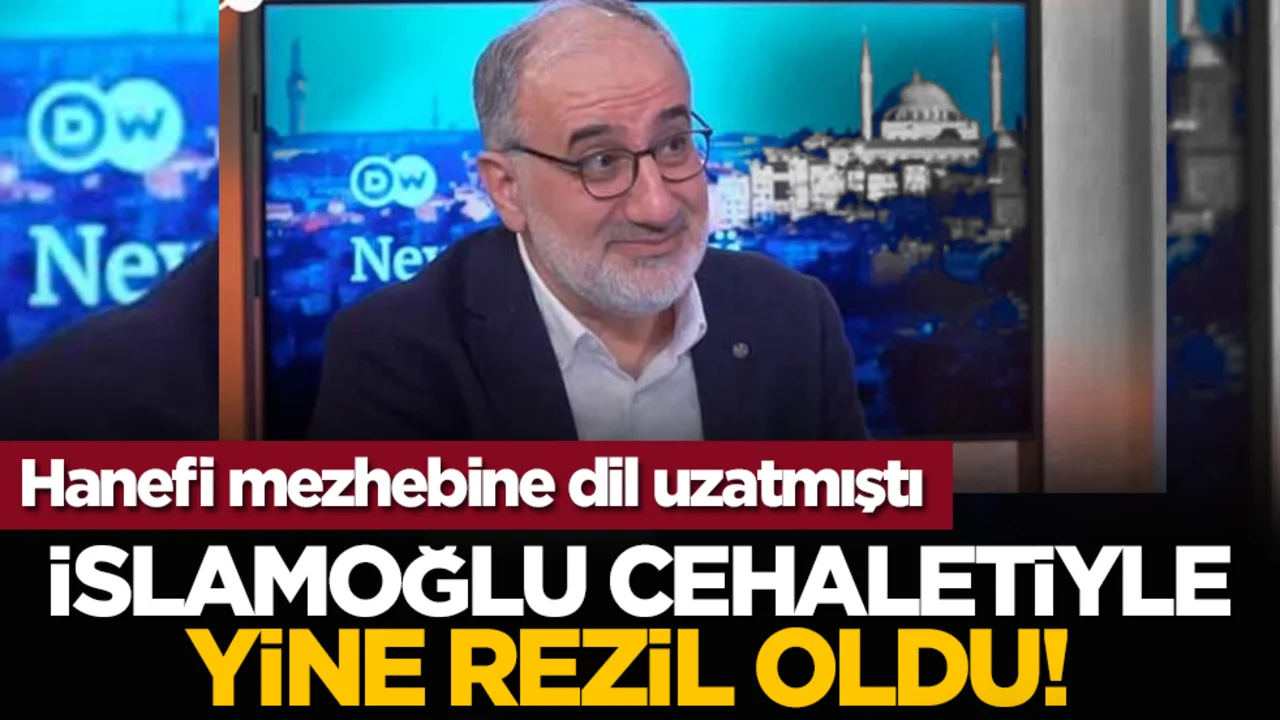 İslamoğlu cehaletiyle yine rezil oldu! Hanefi mezhebine dil uzatmıştı