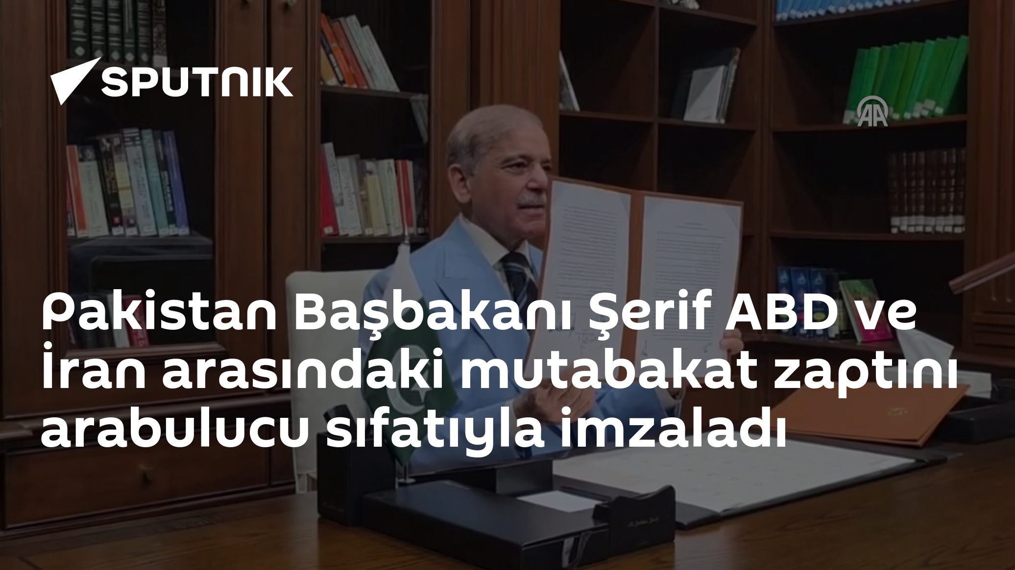 Pakistan Başbakanı Şerif ABD ve İran arasındaki mutabakat zaptını arabulucu sıfatıyla imzaladı