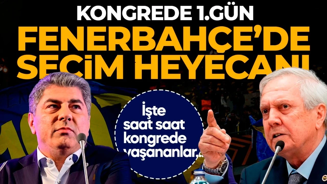 Fenerbahçe yeni başkanını seçecek! Olağanüstü seçimli genel kurulda 1.gün! Başkan adayları kongre üyelerine seslendi