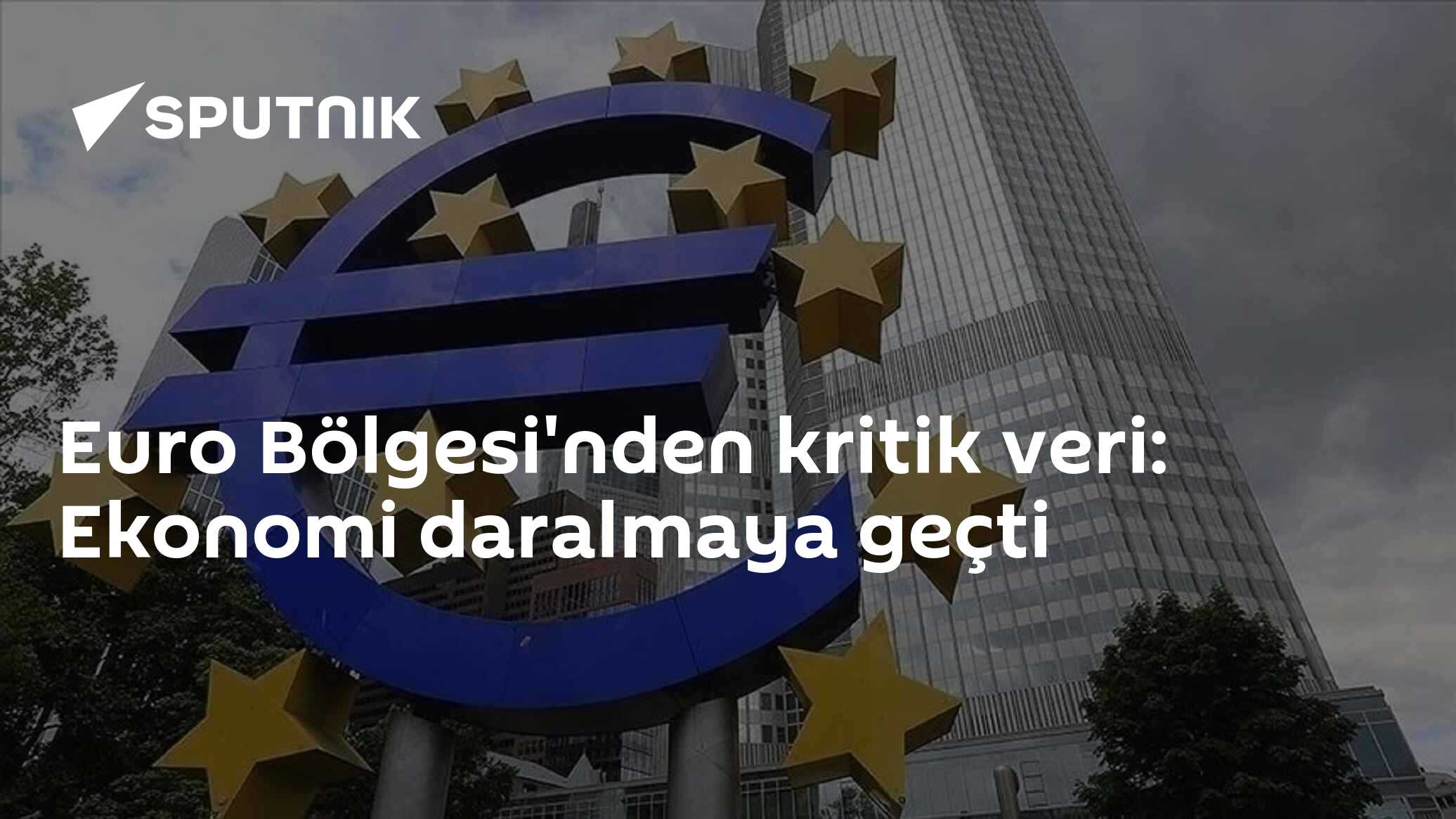 Euro Bölgesi'nden kritik veri: Ekonomi daralmaya geçti