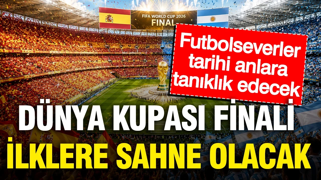 2026 Dünya Kupası finali ilklere sahne olacak: Şovlar, yüzükler, rekorlar...