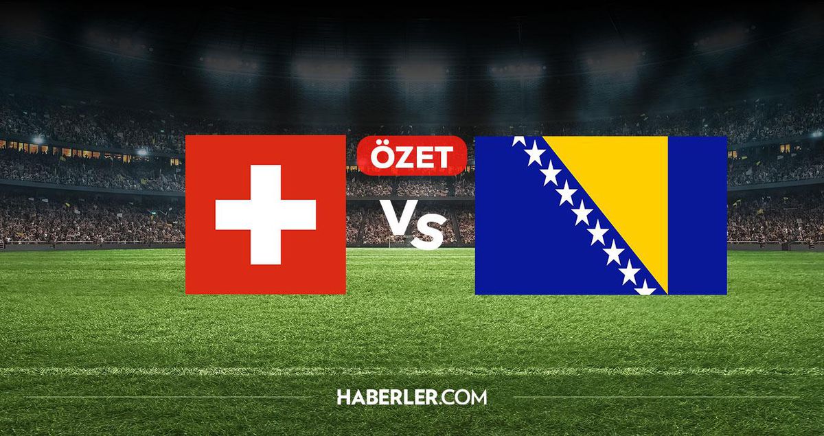 İsviçre Bosna Hersek maç özeti ve golleri! (ÖZET) İsviçre Bosna Hersek kaç kaç bitti, golleri kim attı?