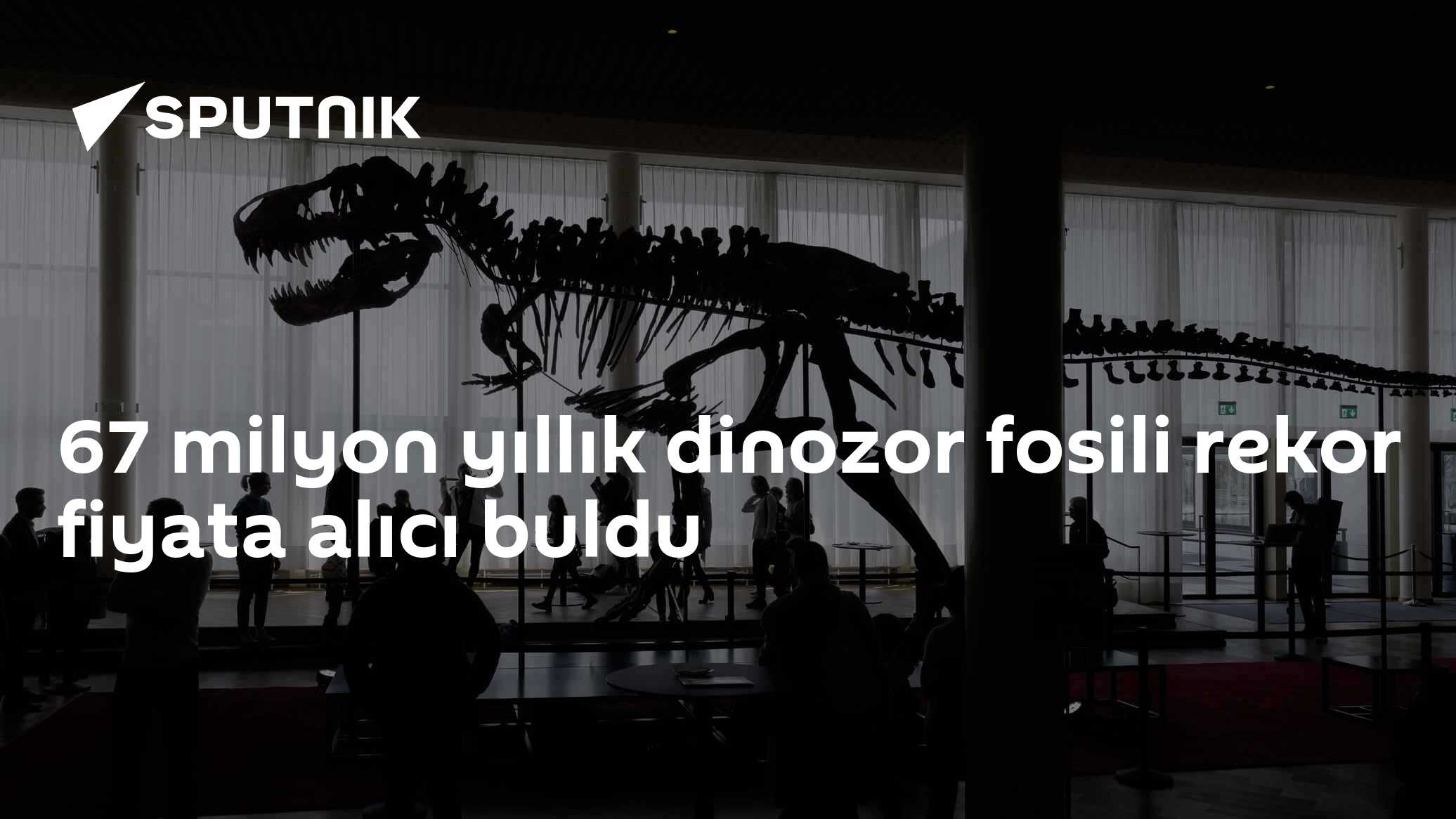 67 milyon yıllık dinozor fosili rekor fiyata alıcı buldu