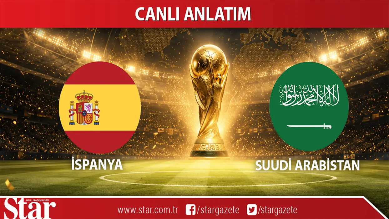 CANLI: İspanya - Suudi Arabistan