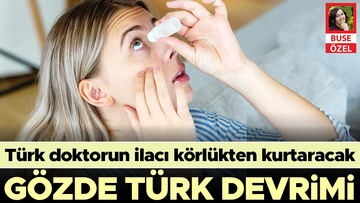 Türk doktorun ilacı körlükten kurtaracak