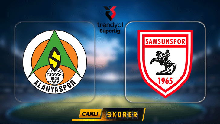 CANLI | Süper Lig'de Alanyaspor - Samsunspor maçı