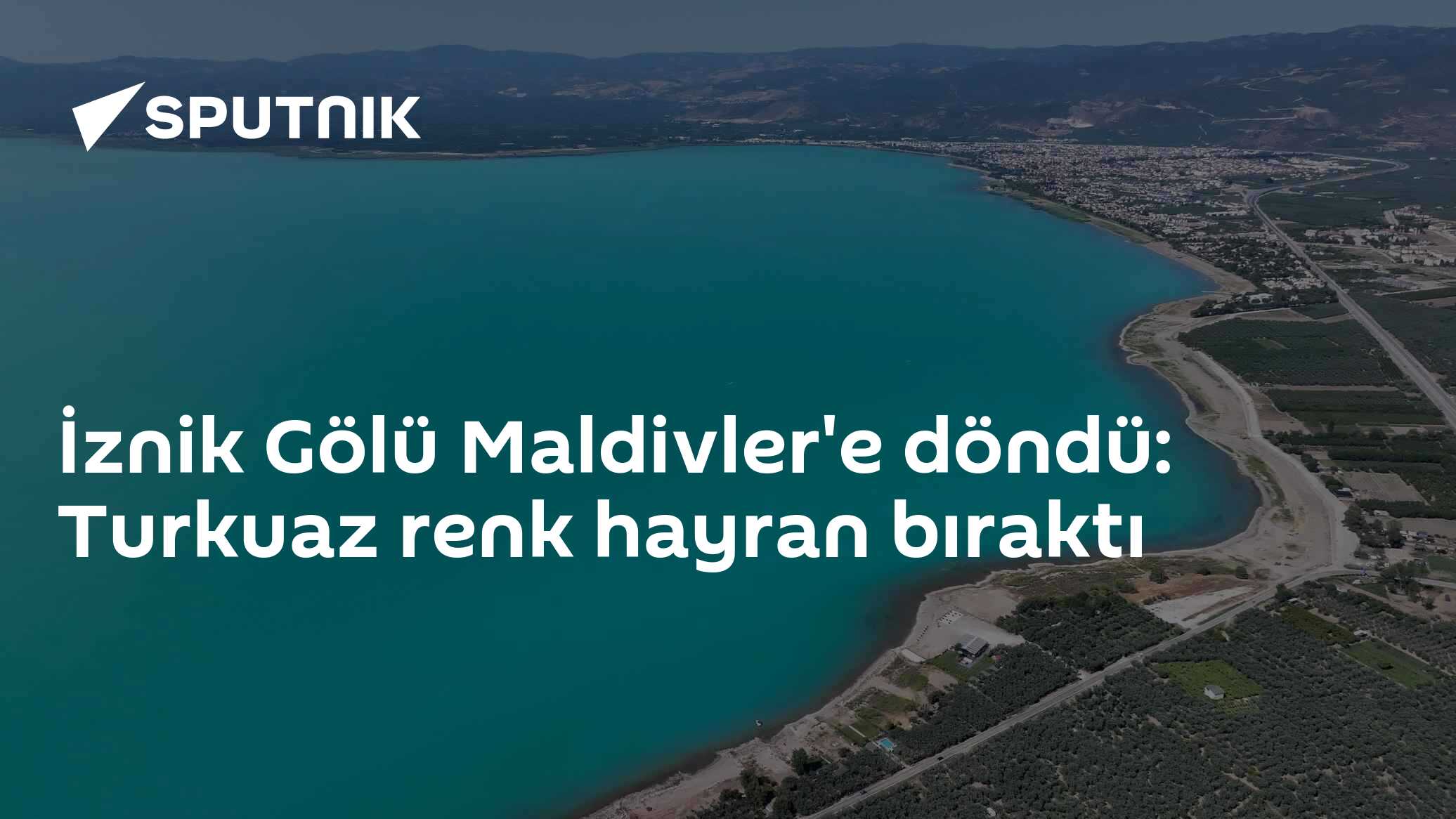 İznik Gölü Maldivler'e döndü: Turkuaz renk hayran bıraktı
