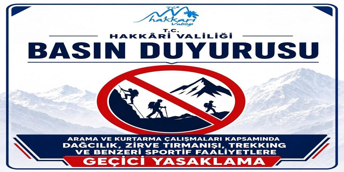 Hakkari'de dağcılık ve trekking faaliyetleri geçici olarak yasaklandı