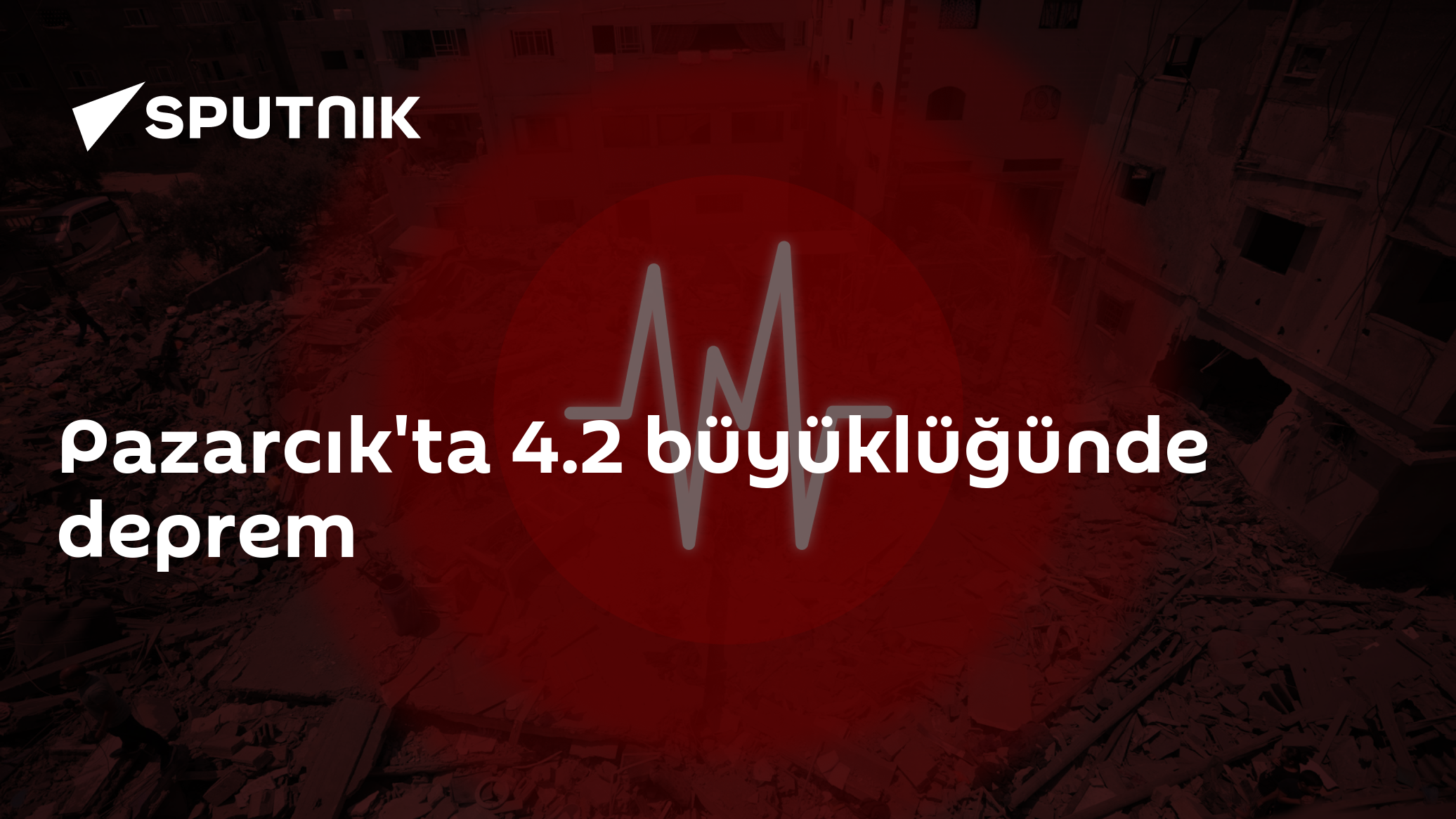 Pazarcık'ta 4.2 büyüklüğünde deprem