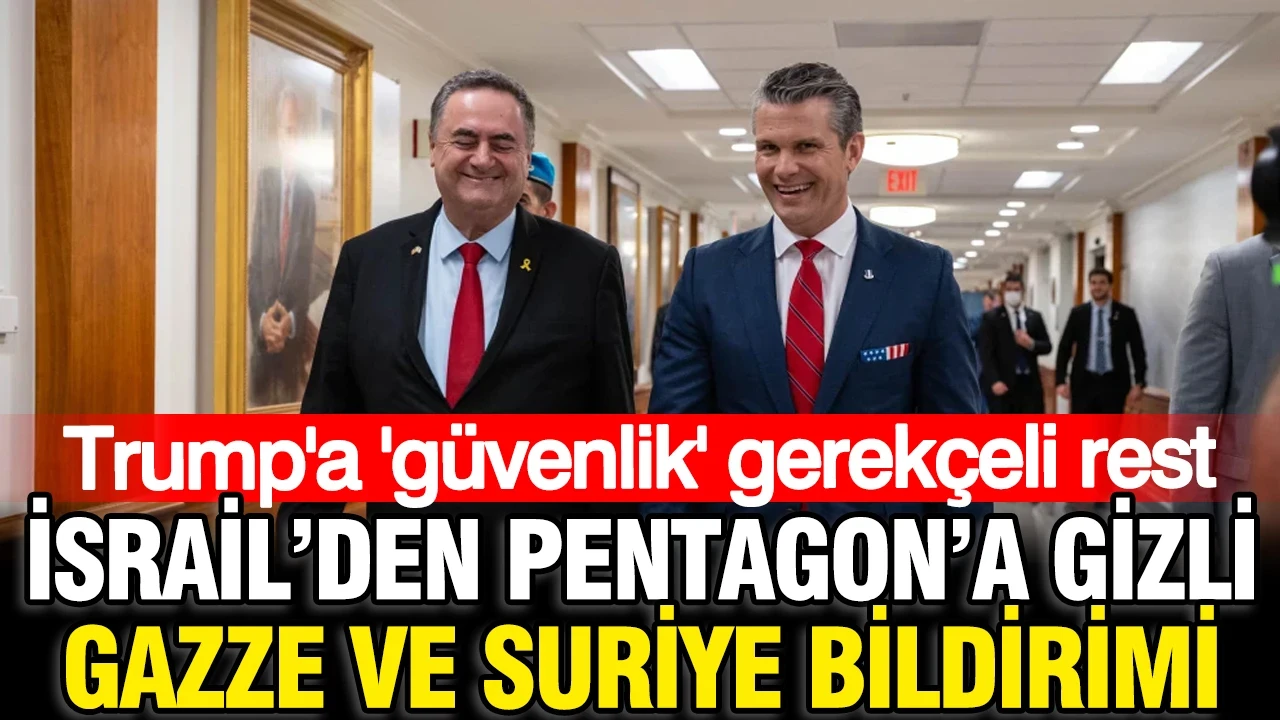 İsrail'den Pentagon'a gizli Gazze ve Suriye bildirimi