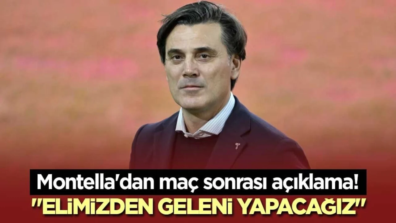 Montella'dan maç sonrası açıklama! "Elimizden geleni yapacağız"