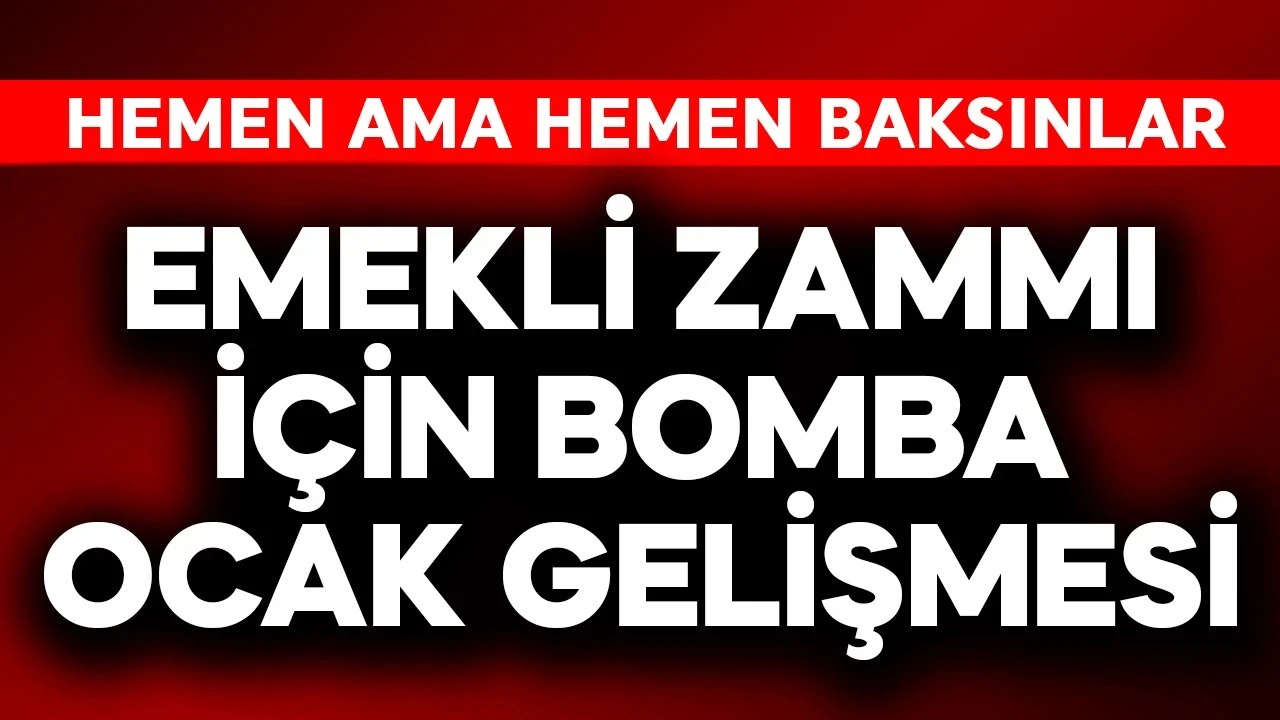 Emekli zammı için bomba ocak gelişmesi! Hemen baksınlar