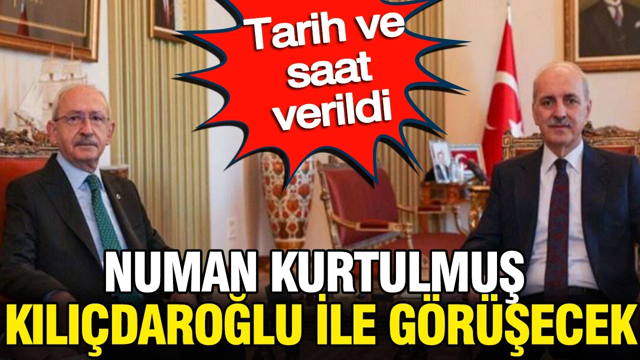 Numan Kurtulmuş Kılıçdaroğlu ile görüşecek: Tarih ve saat verildi