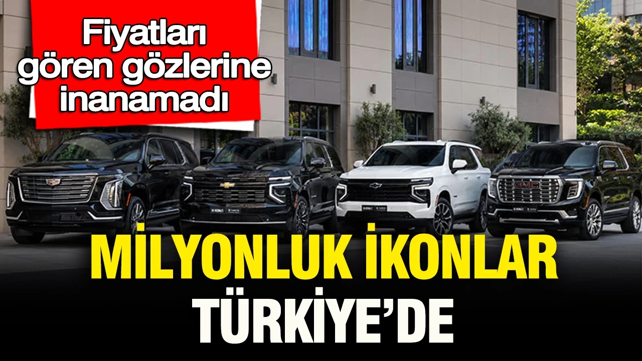 Milyonluk Amerikan ikonları Türkiye’de: Fiyatını gören gözlerine inanamadı