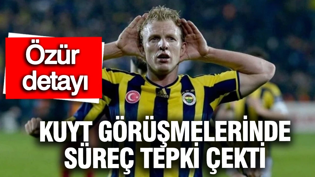 Fenerbahçe’nin Dirk Kuyt görüşmelerinde süreç tepki çekti: Özür detayı