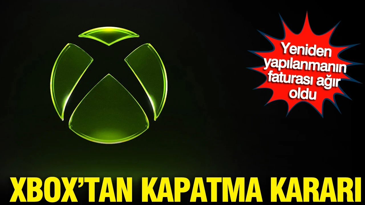 Xbox’tan kapatma kararı: Yeniden yapılanmanın ağır faturası